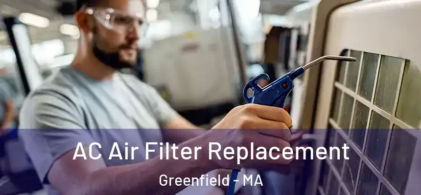  AC Air Filter Replacement Greenfield - MA